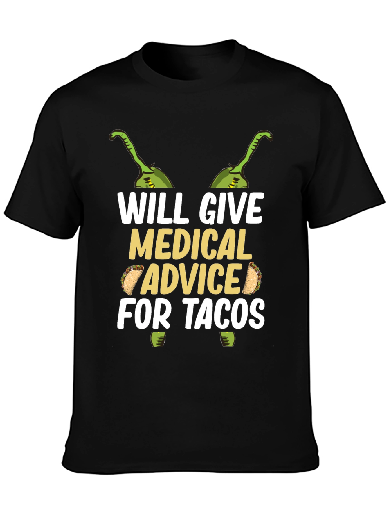 Medical Advice for Tacos Graphic T-Shirt