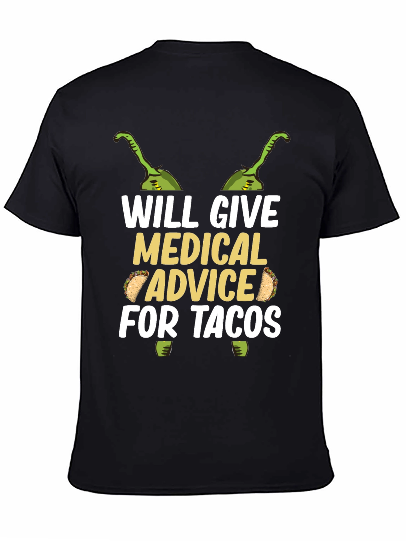 Medical Advice for Tacos Graphic T-Shirt