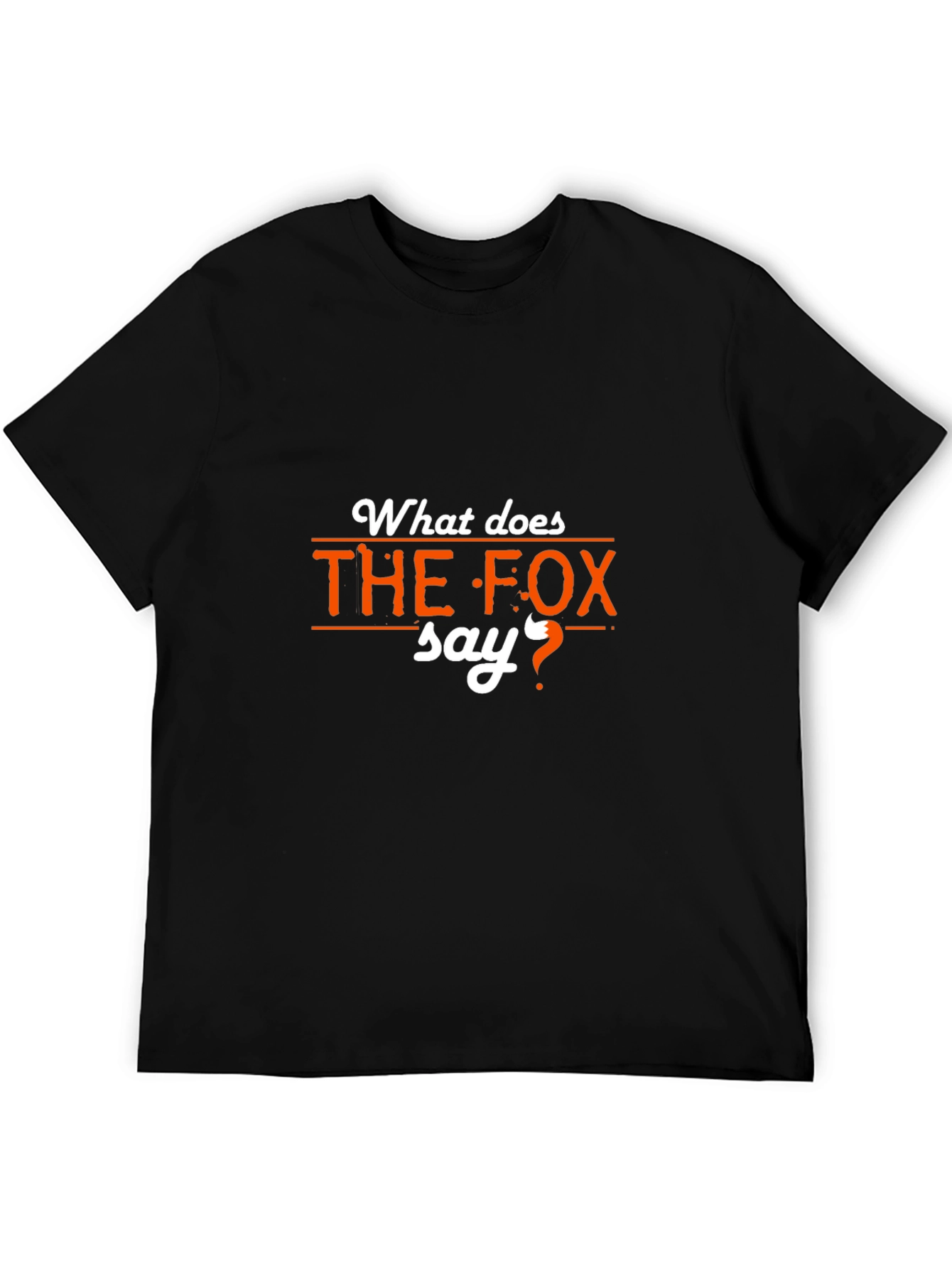What Does the Fox Say? Black T-Shirt