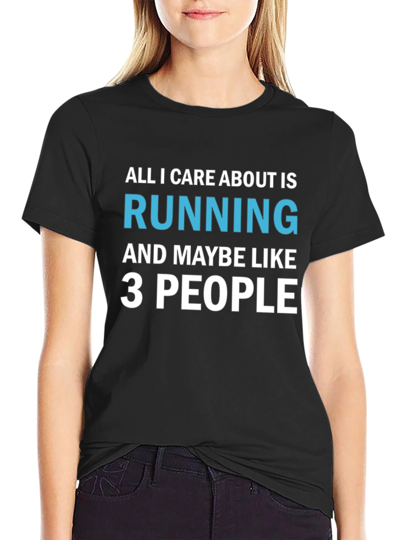 Running T-Shirt: All I Care About Is Running