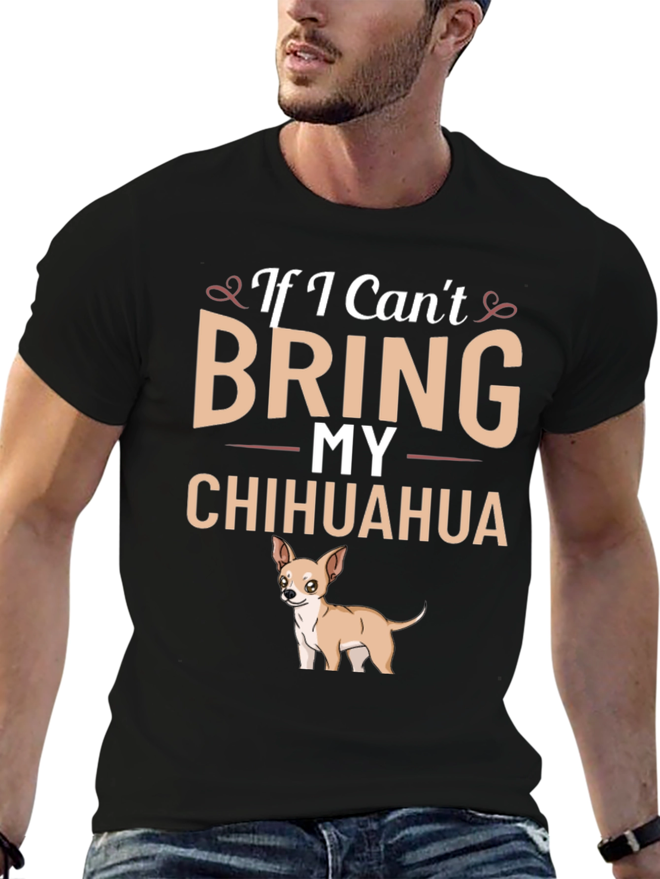 If I Cant Bring My Chihuahua T-Shirt