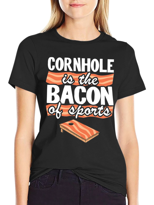 Cornhole is the Bacon of Sports T-Shirt