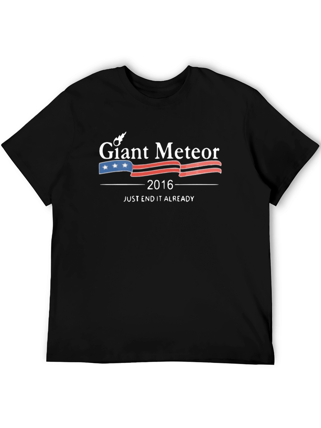 Giant Meteor 2016 T-Shirt - End It Already