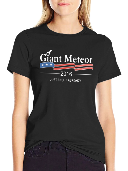 Giant Meteor 2016 T-Shirt - End It Already