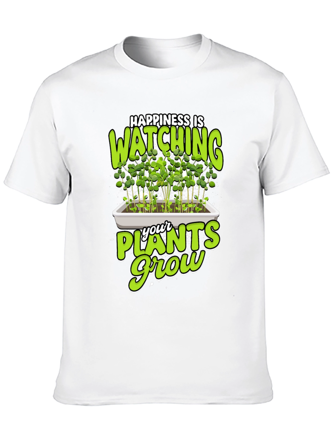 Happiness is Watching Plants Grow T-Shirt