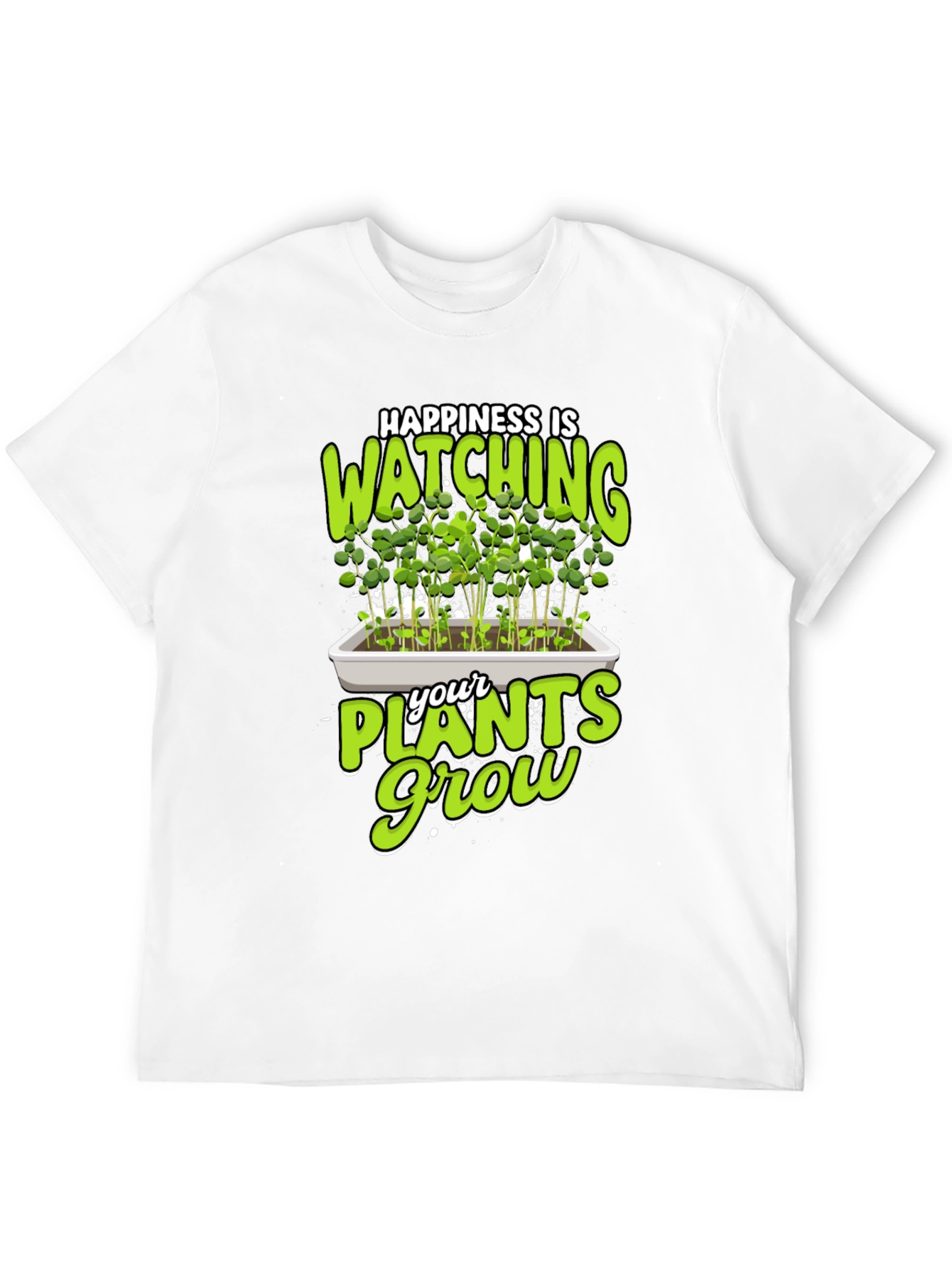 Happiness is Watching Plants Grow T-Shirt