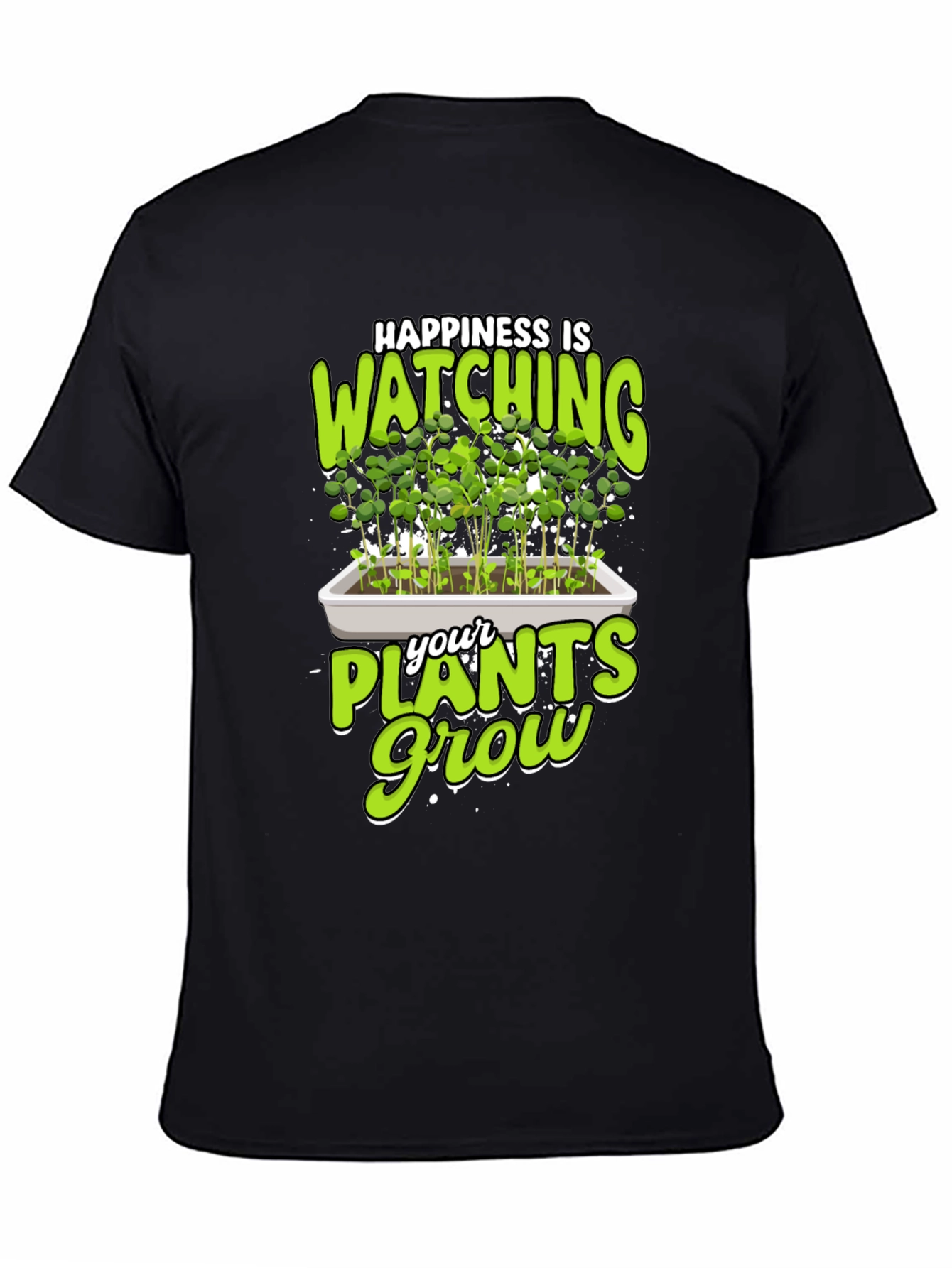 Happiness is Watching Plants Grow T-Shirt