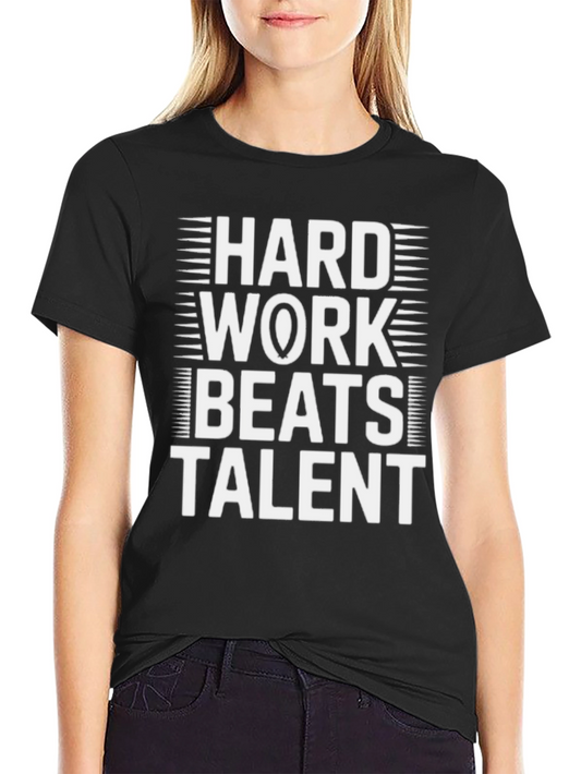 Hard Work Beats Talent Graphic T-Shirt