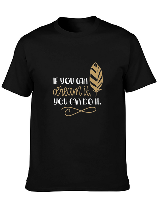 Dream It Do It - Motivational T-Shirt