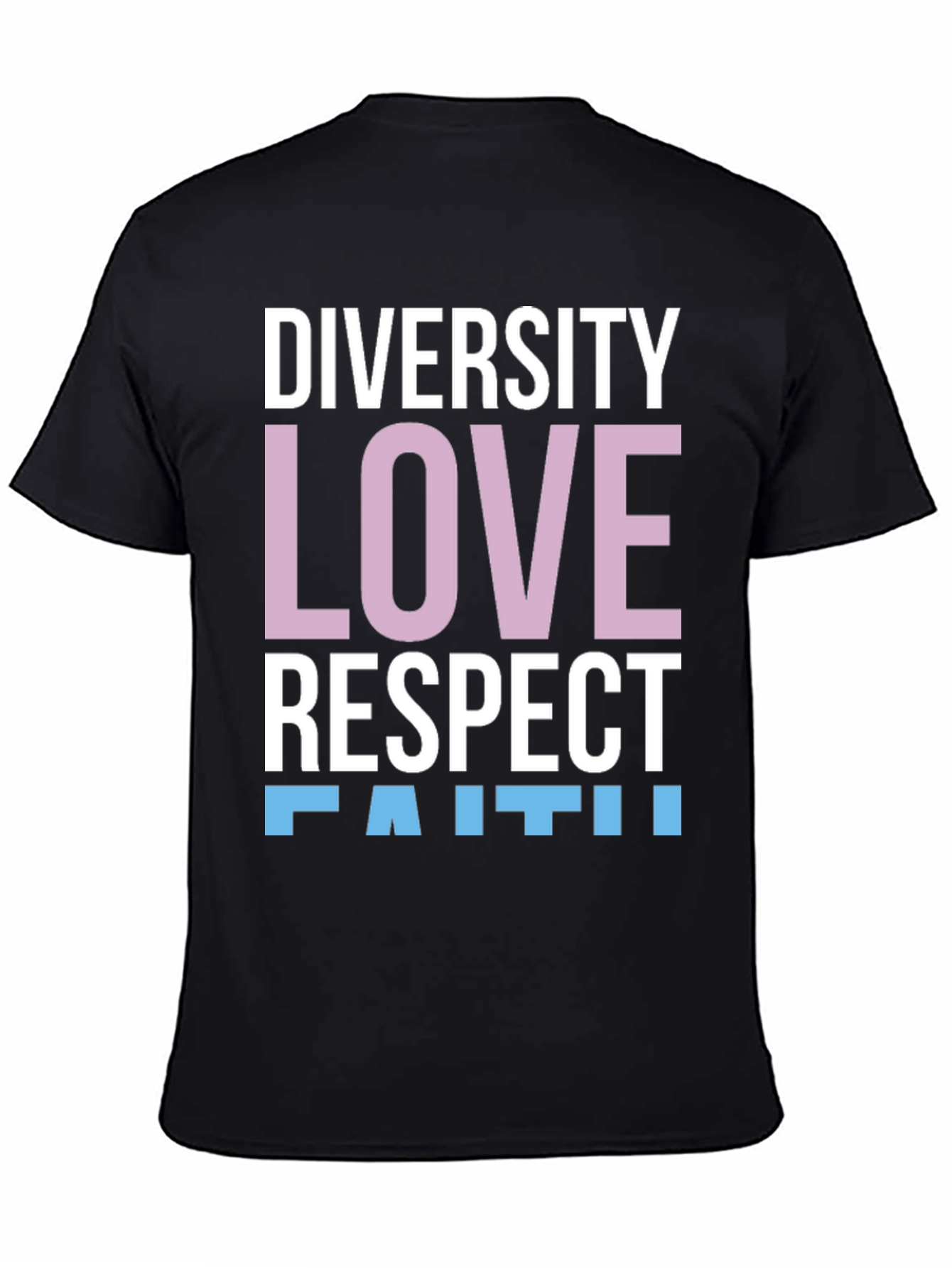 Diversity Love Respect Faith T-Shirt