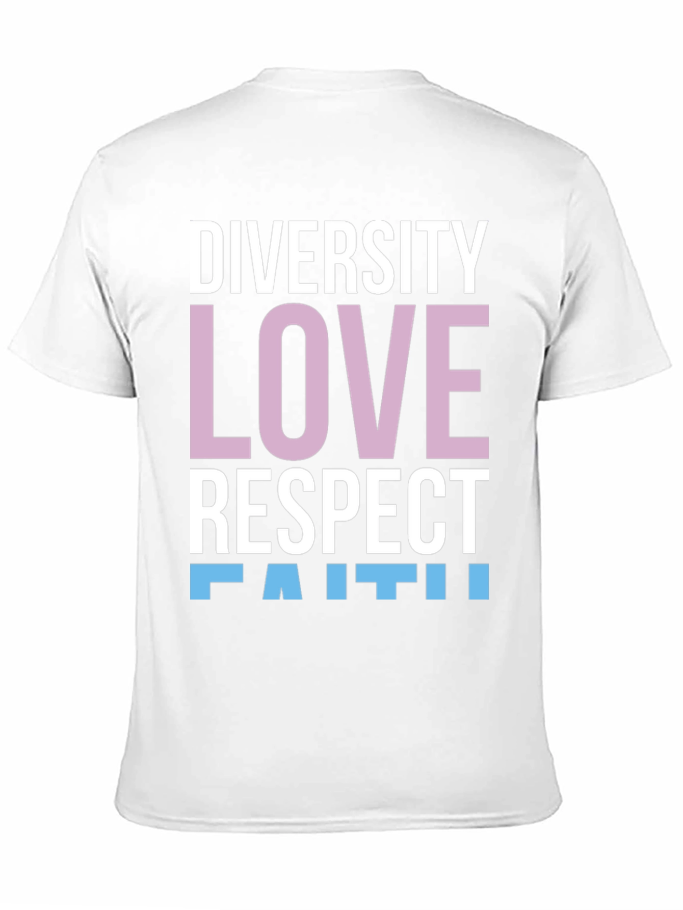 Diversity Love Respect Faith T-Shirt