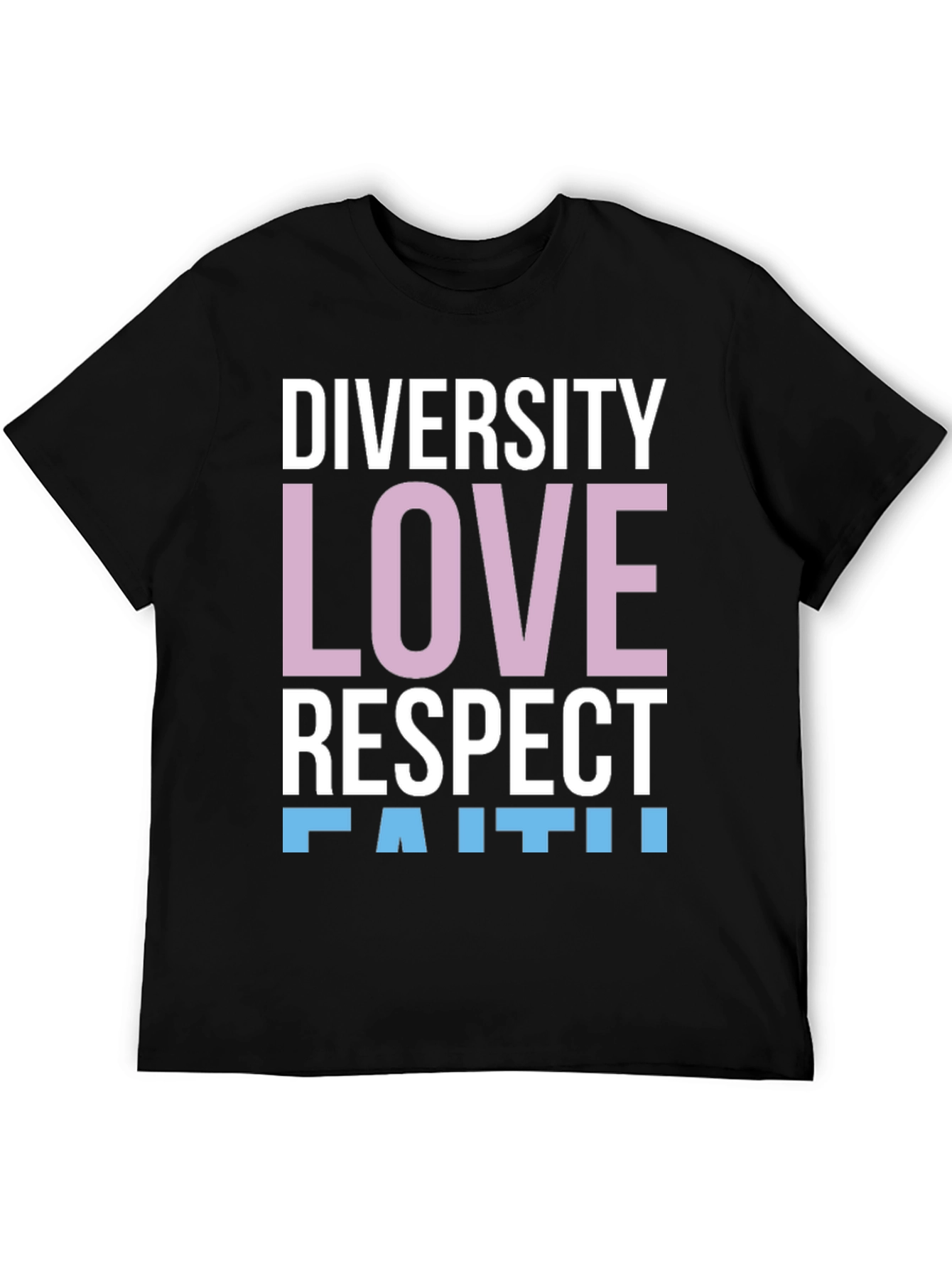 Diversity Love Respect Faith T-Shirt