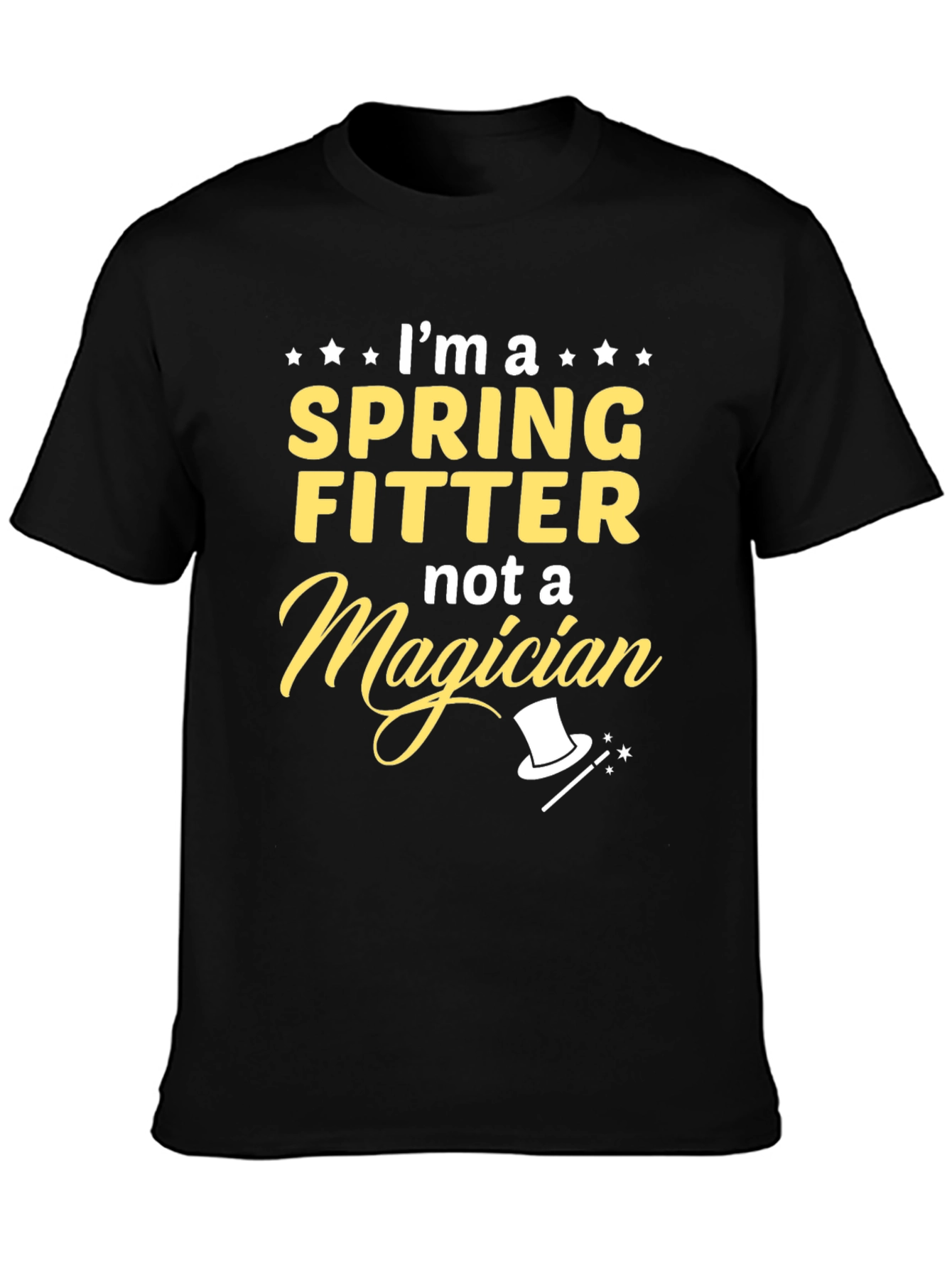 Spring Fitter T-Shirt - Not A Magician