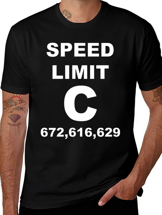 Funny Speed Limit C T-Shirt - Novelty Physics Joke Tee