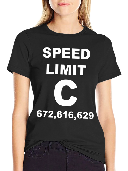 Funny Speed Limit C T-Shirt - Novelty Physics Joke Tee