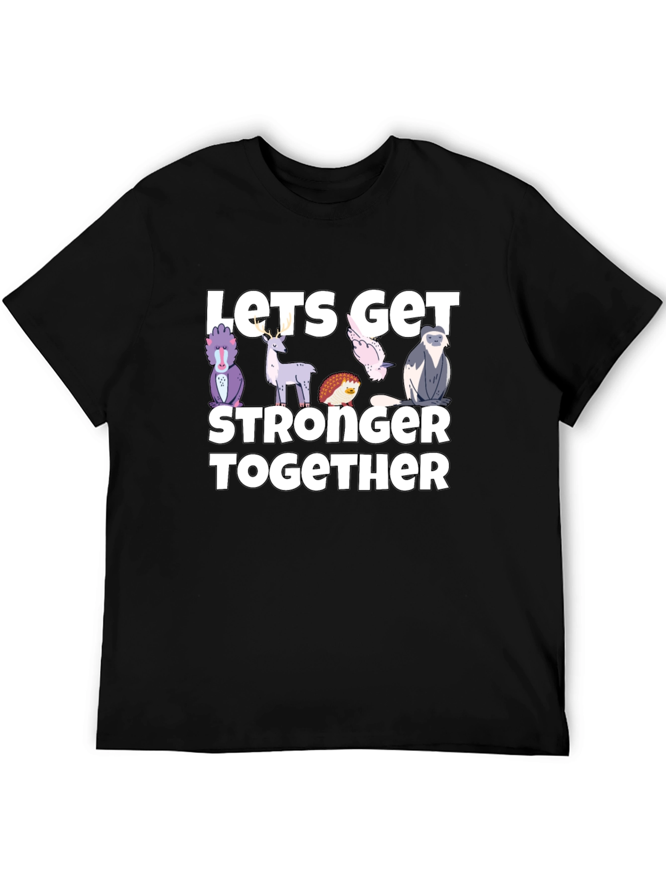 Lets Get Stronger Together Graphic Tee