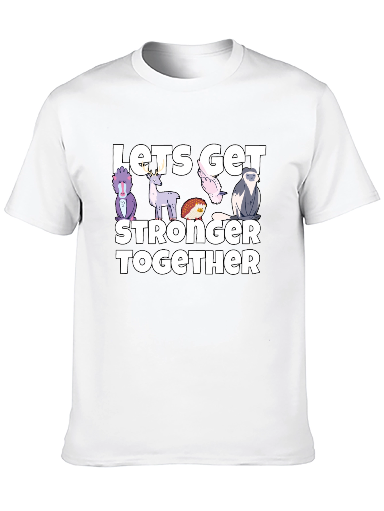 Lets Get Stronger Together Graphic Tee