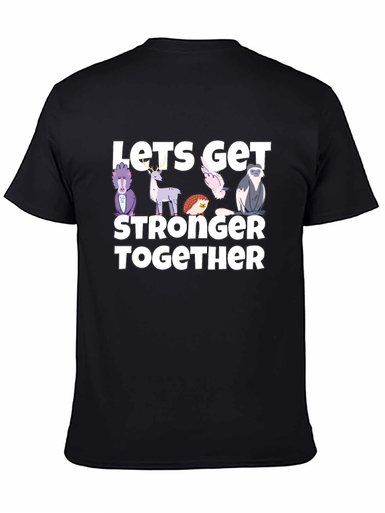 Lets Get Stronger Together Graphic Tee