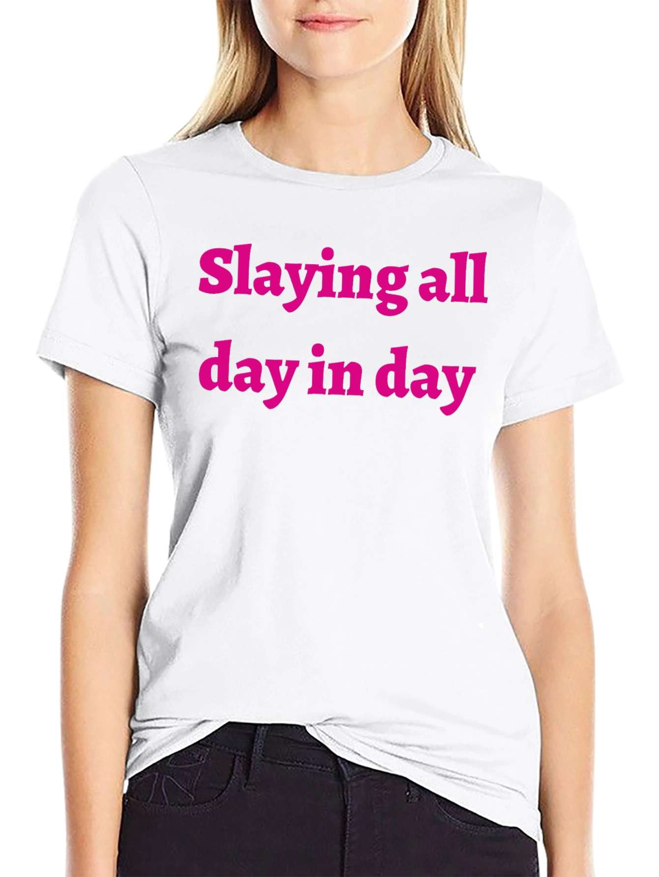 Slaying All Day Tee - Bold Statement Shirt