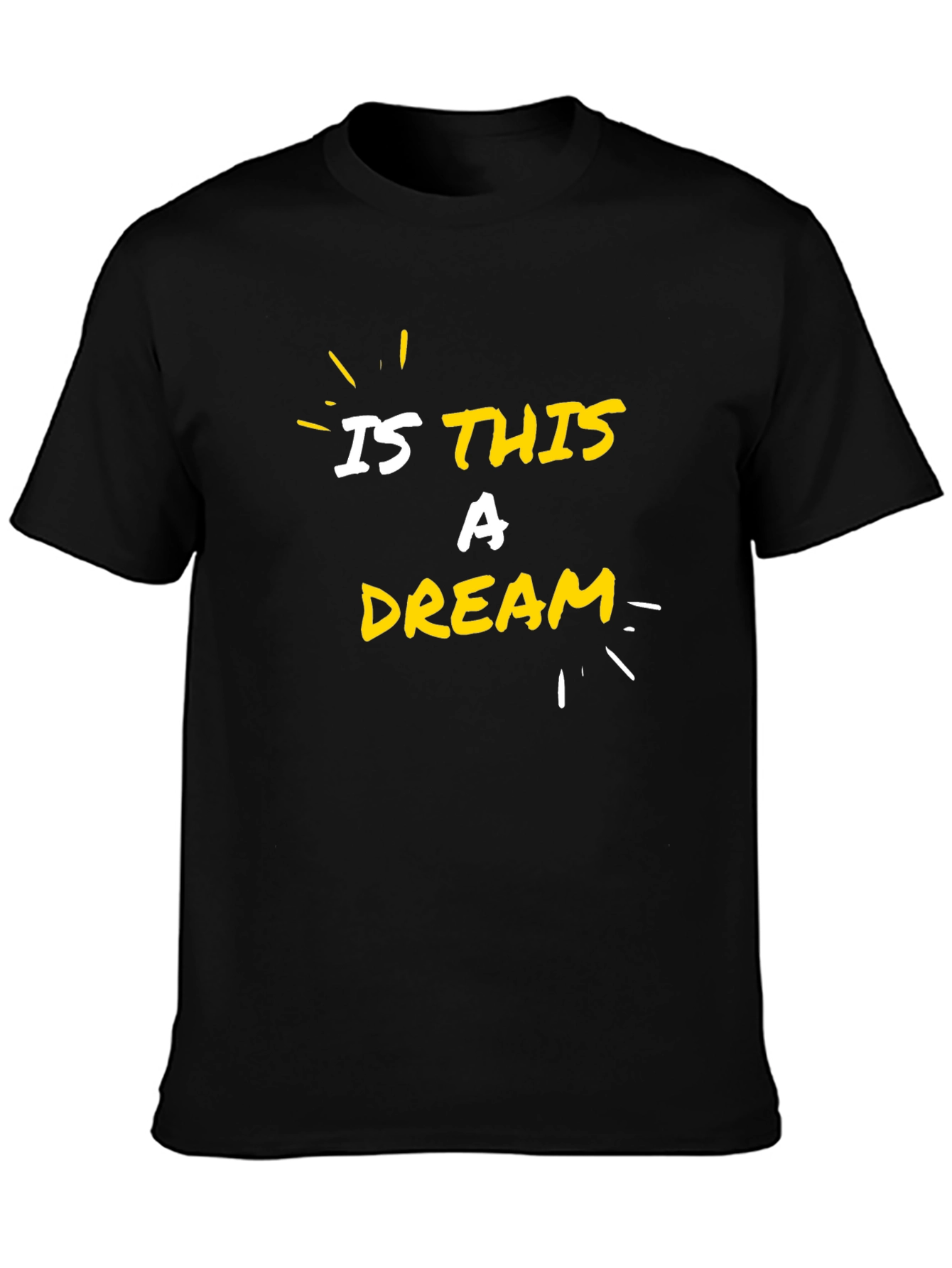 Is This a Dream? Graphic T-Shirt