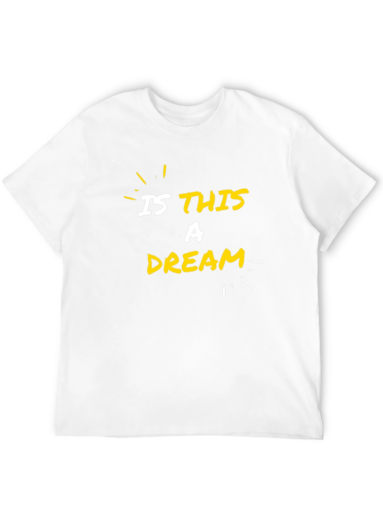 Is This a Dream? Graphic T-Shirt