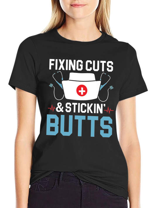 Fixing Cuts and Stickin Butts Graphic Tee