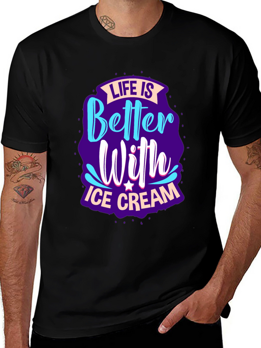 Life is Better With Ice Cream Graphic Tee