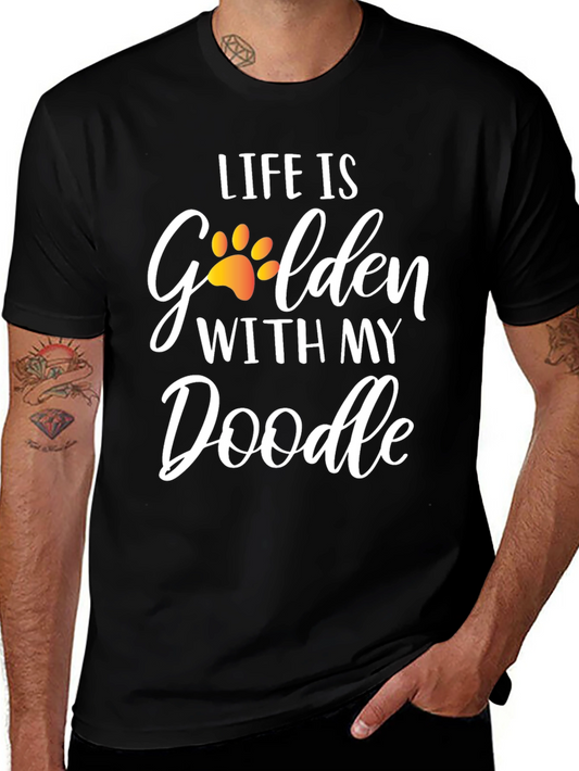 Life is Golden With My Doodle Dog T-Shirt