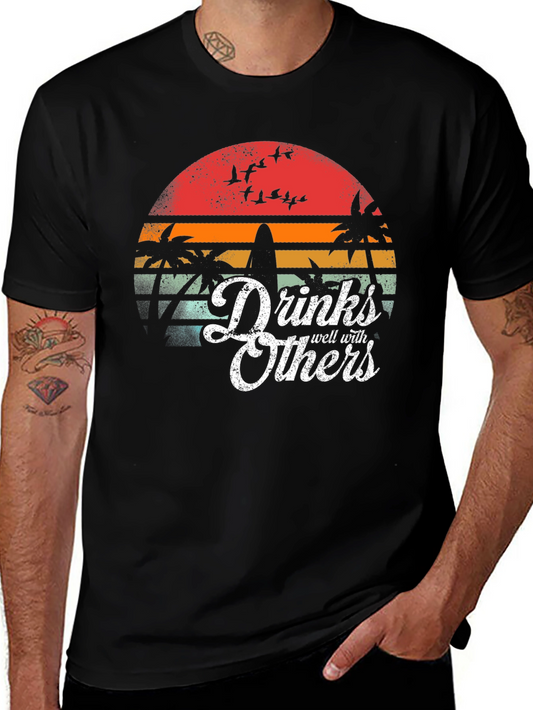 Drinks Well With Others T-Shirt Tropical Sunset