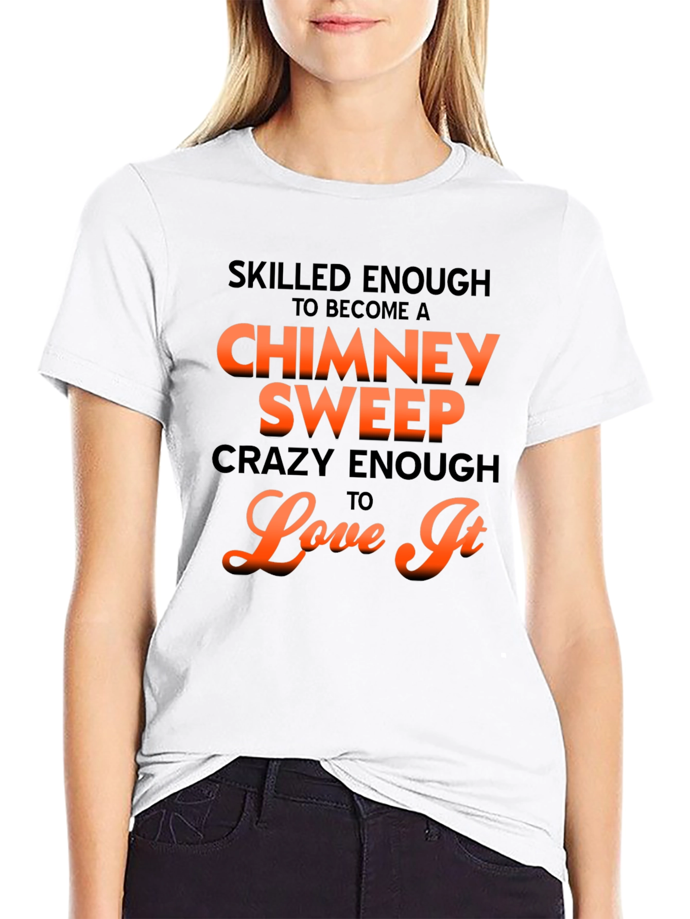 Skilled Chimney Sweep Graphic Tee