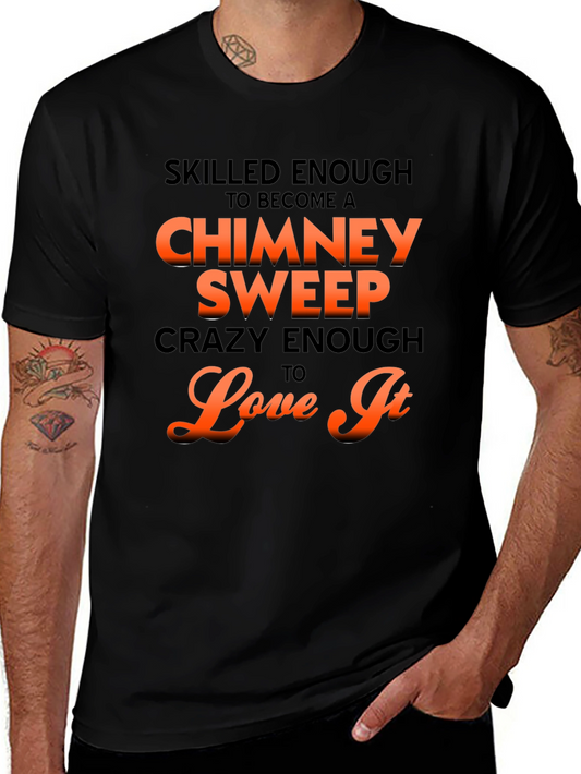 Skilled Chimney Sweep Graphic Tee