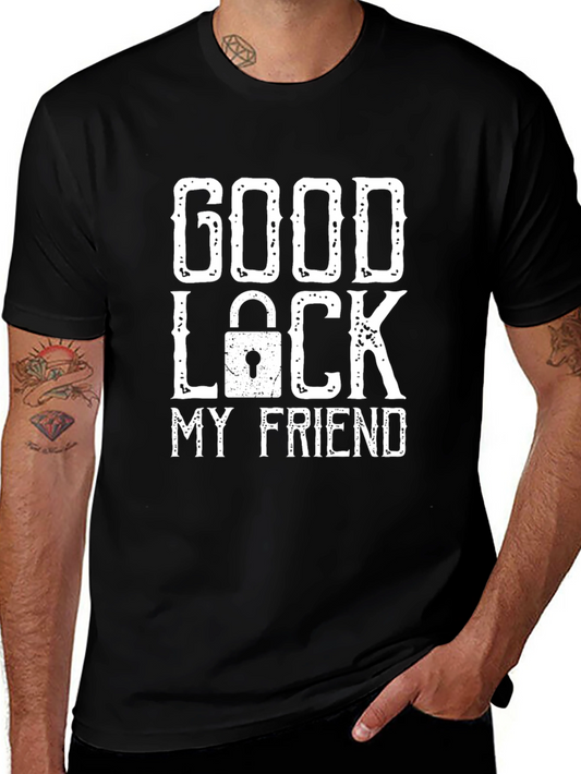 Good Luck My Friend Graphic T-Shirt