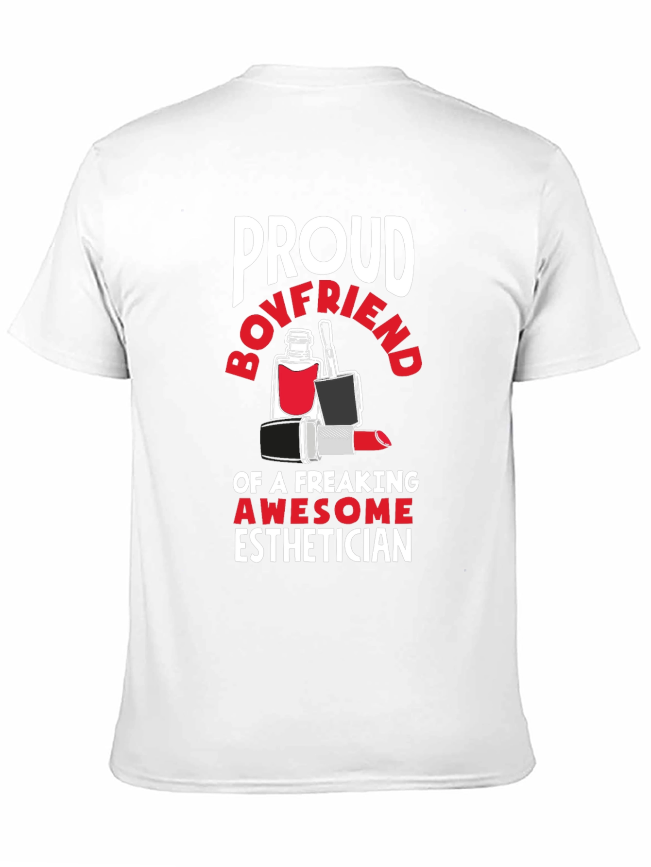 Proud Boyfriend Esthetician Graphic Tee