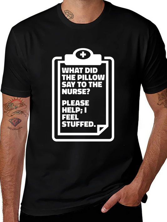 Funny Nurse Pillow Stuffed T-Shirt