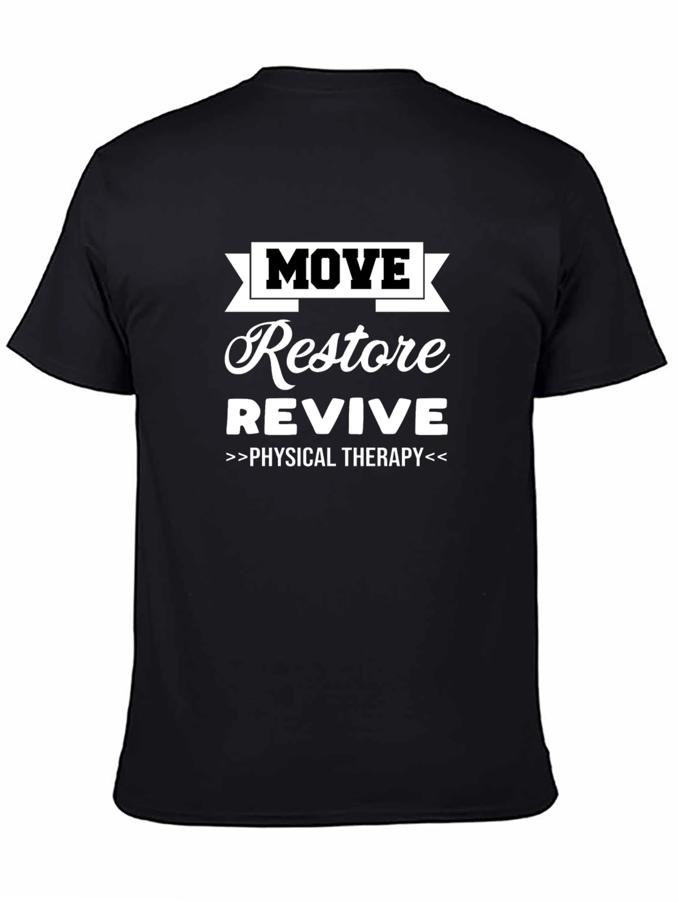 Move Restore Revive Physical Therapy T-Shirt