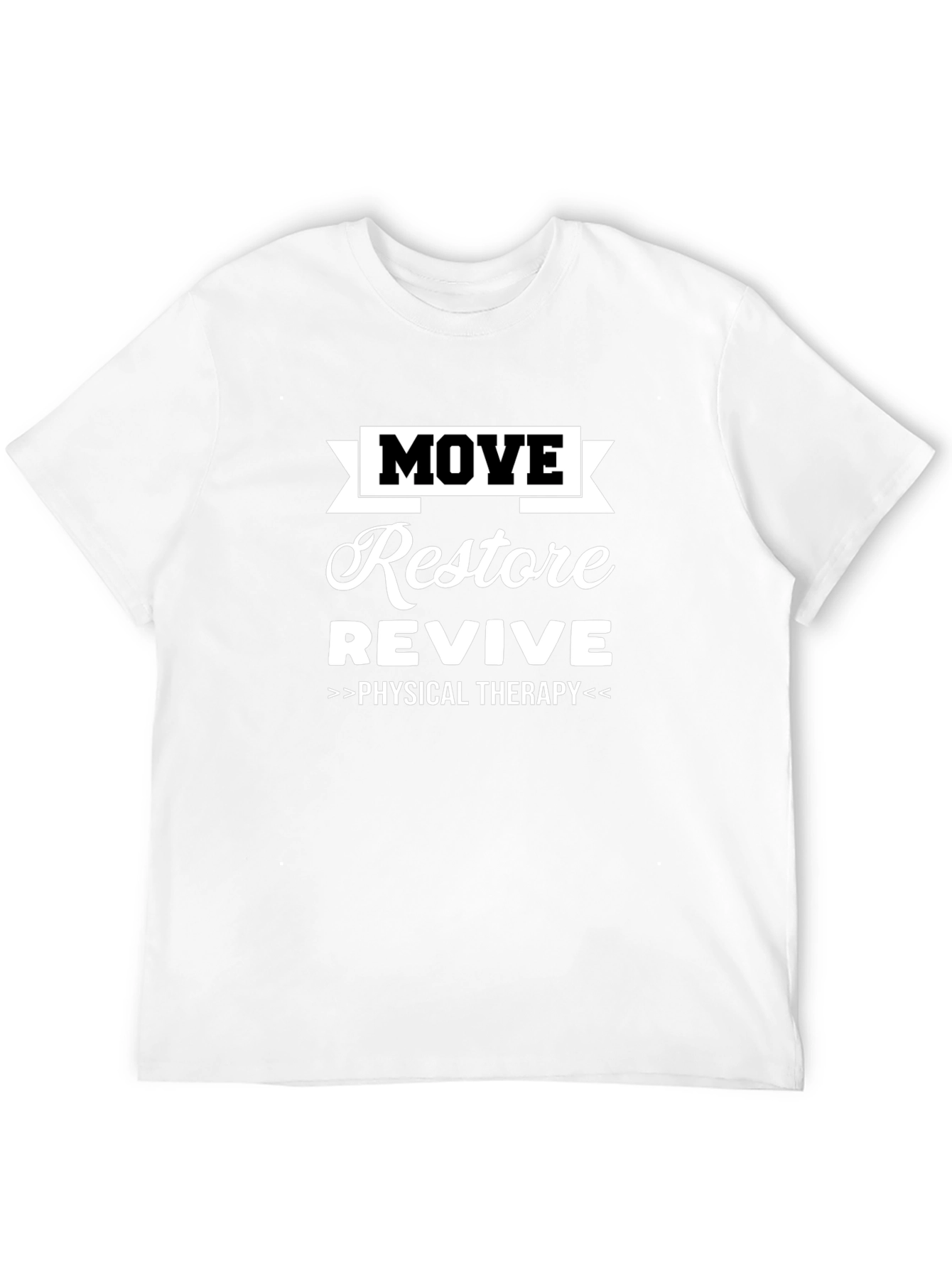 Move Restore Revive Physical Therapy T-Shirt