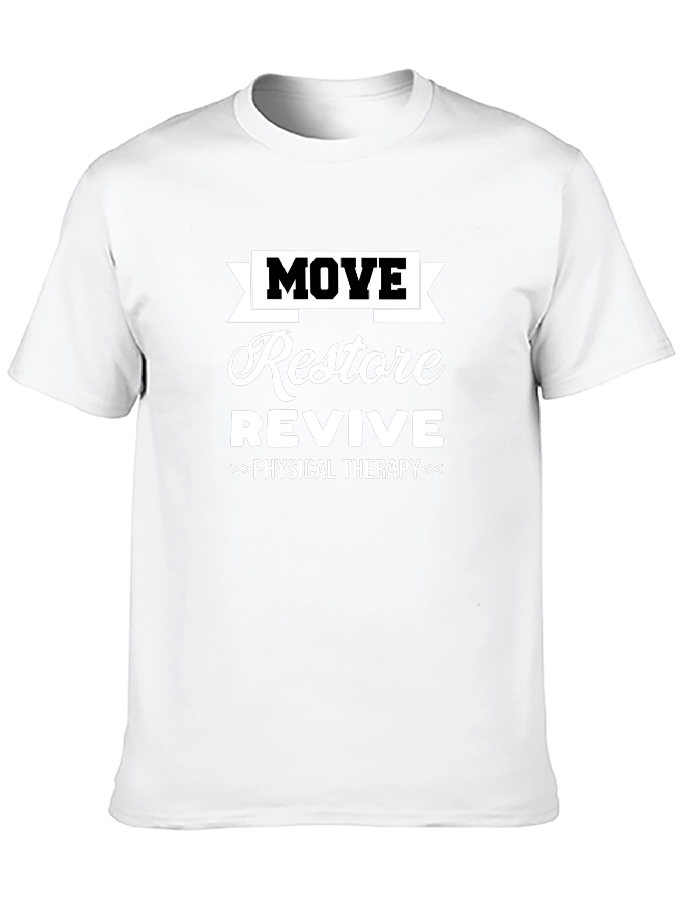 Move Restore Revive Physical Therapy T-Shirt