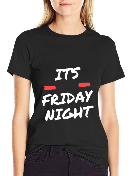 Its Friday Night Black Graphic Tee