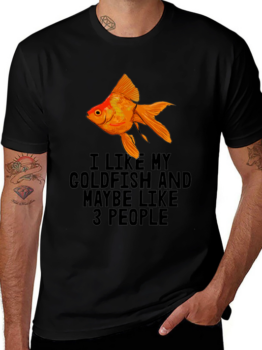 Goldfish Lover Graphic T-Shirt - I Like My Goldfish & Maybe 3 People