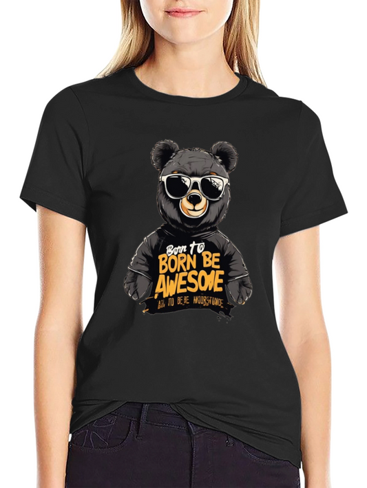 Born To Be Awesome Bear Graphic Tee