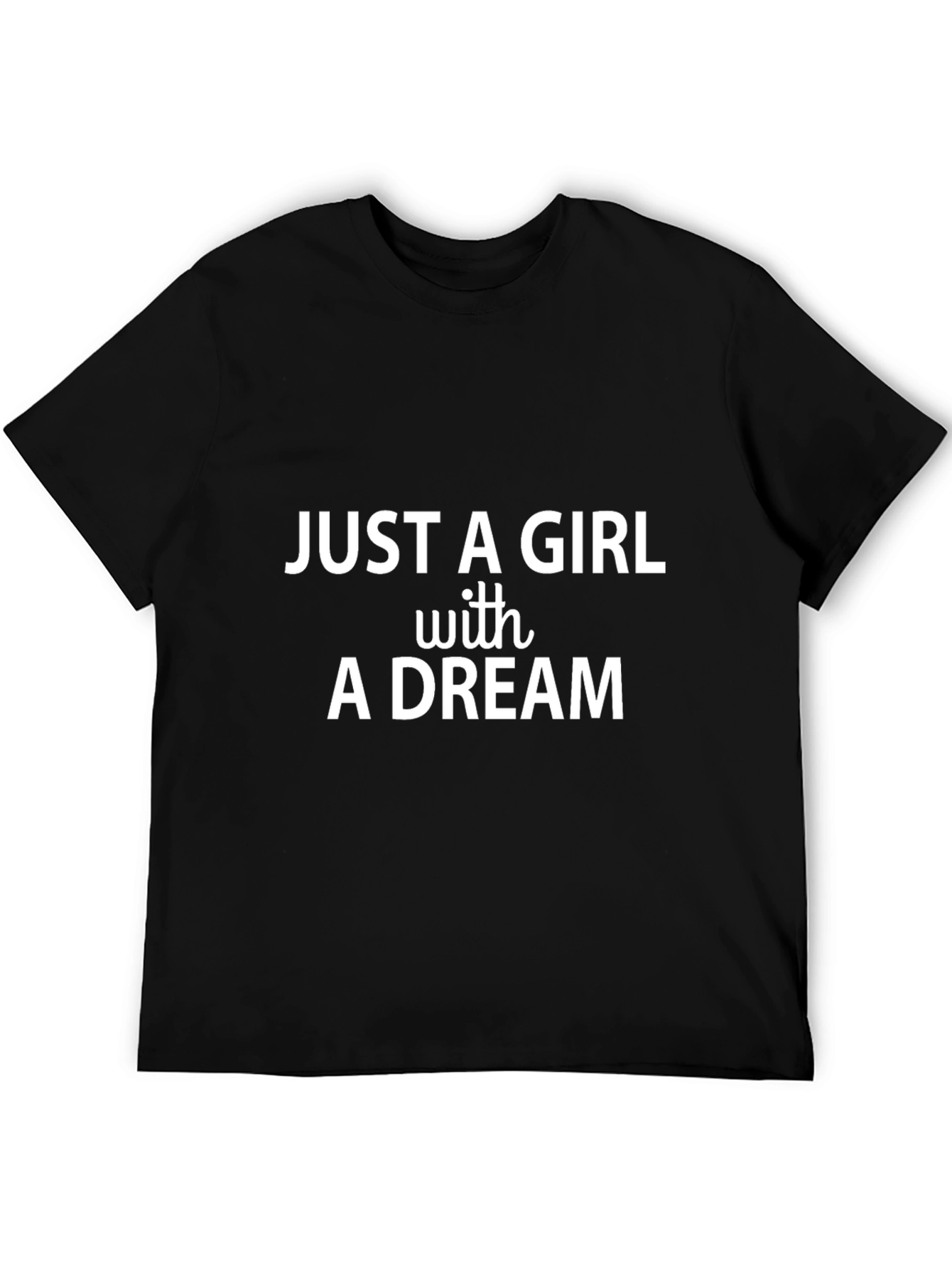 Just A Girl with A Dream Black Graphic Tee