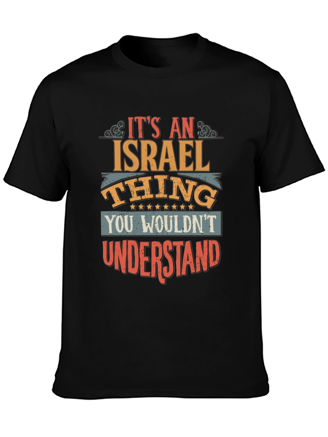 Its an Israel Thing - Graphic T-Shirt