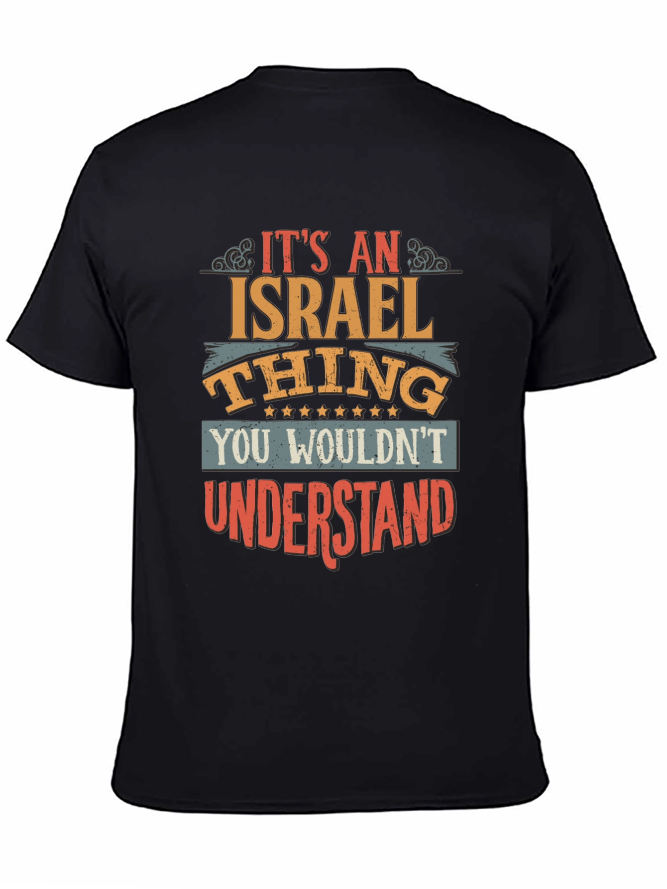 Its an Israel Thing - Graphic T-Shirt