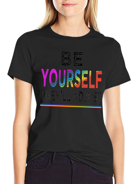Be Yourself LGBTQ+ Pride Rainbow T-Shirt