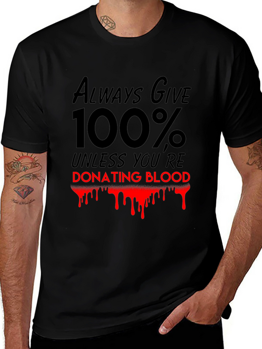 Always Give 100% T-Shirt