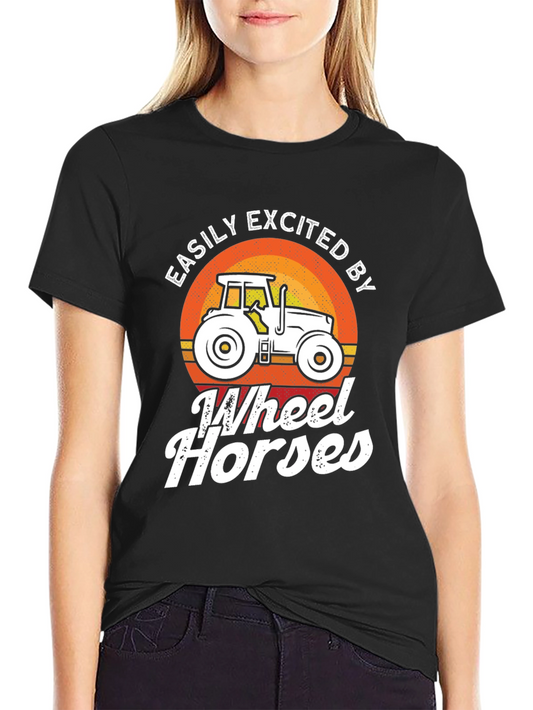 Easily Excited by Wheel Horses T-Shirt