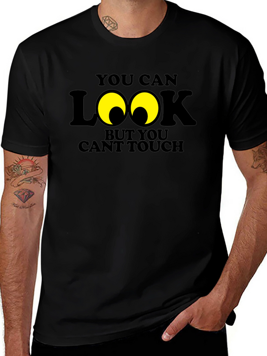 Funny You Can Look Graphic Novelty T-Shirt