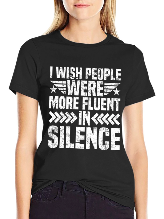 Fluent in Silence Graphic Tee - Unisex Humor Shirt