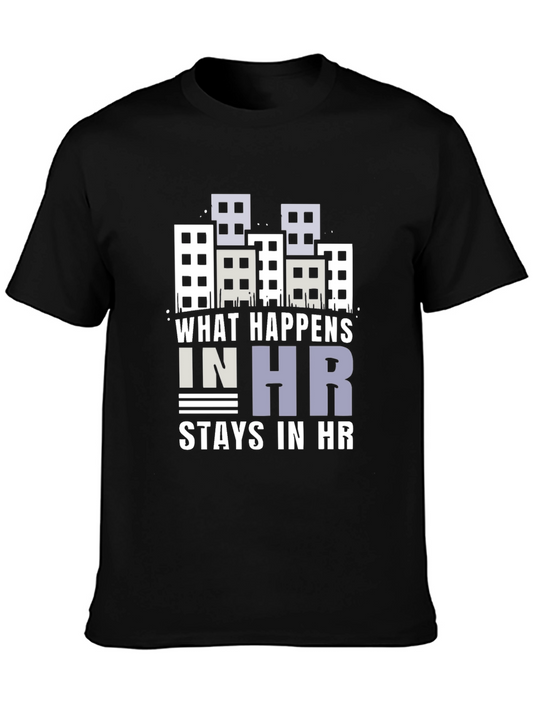 What Happens in HR Stays in HR Graphic T-Shirt