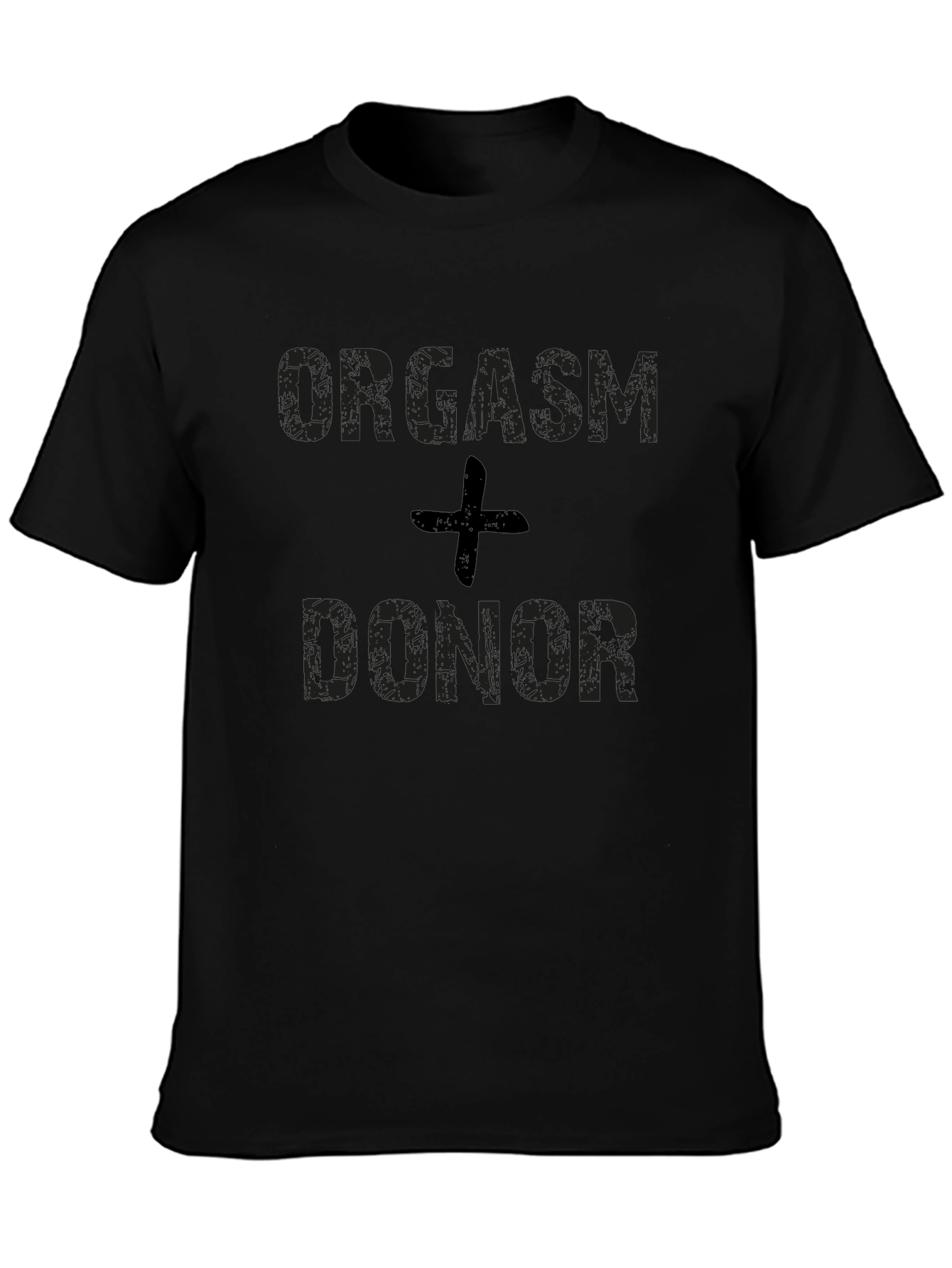 Orgasm Donor Black Graphic T-Shirt